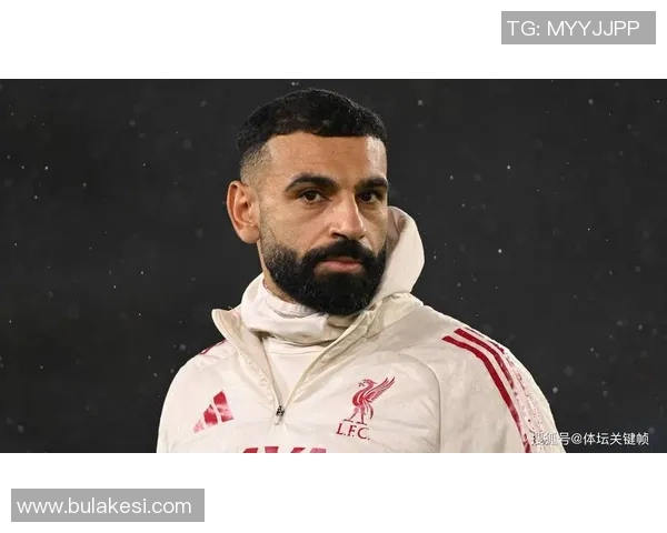 范巴斯滕点评萨拉赫思维如甲虫斯洛特展现真诚与坦率风范